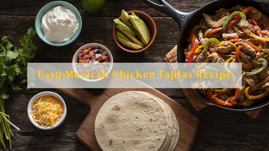 Easy Mexican Recipe: Sizzling Chicken Fajitas